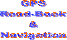 GPS
Road-Book
&
Navigation